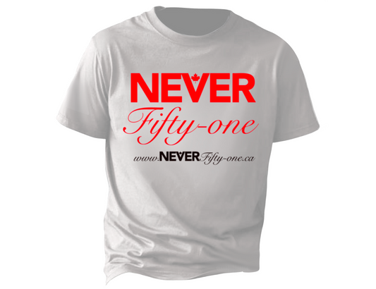 NEVER Fifty-One t-Shirt White Canadian Made (Premium)