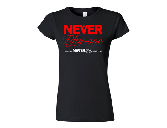 Women's NEVER Fifty one t-shirt Black Canadian Made (Premium)