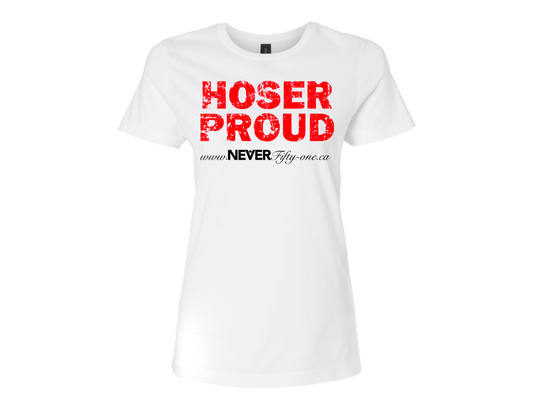 Women's Hoser Proud T-shirt White Canadian Made (Premium)