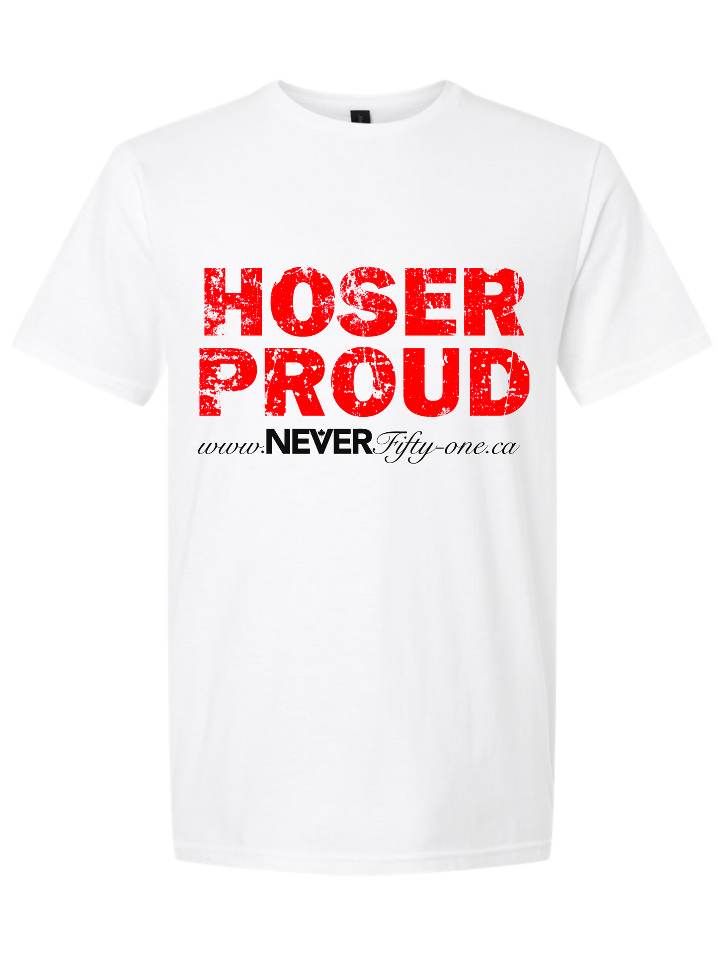 Hoser Proud White T-Shirt