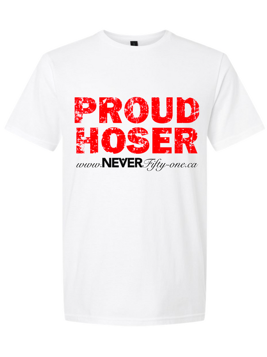 Proud Hoser White T-Shirt